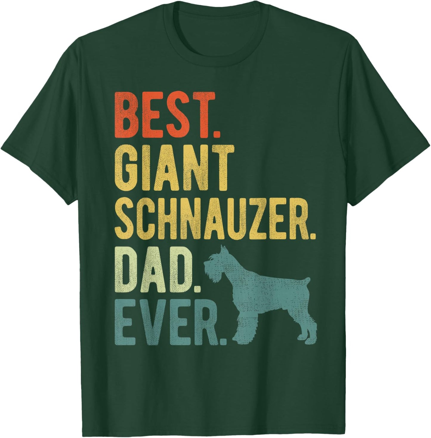 Best Giant Schnauzer Dad Ever Dog Daddy Father's Day T-Shirt - T-Shirt | Forest