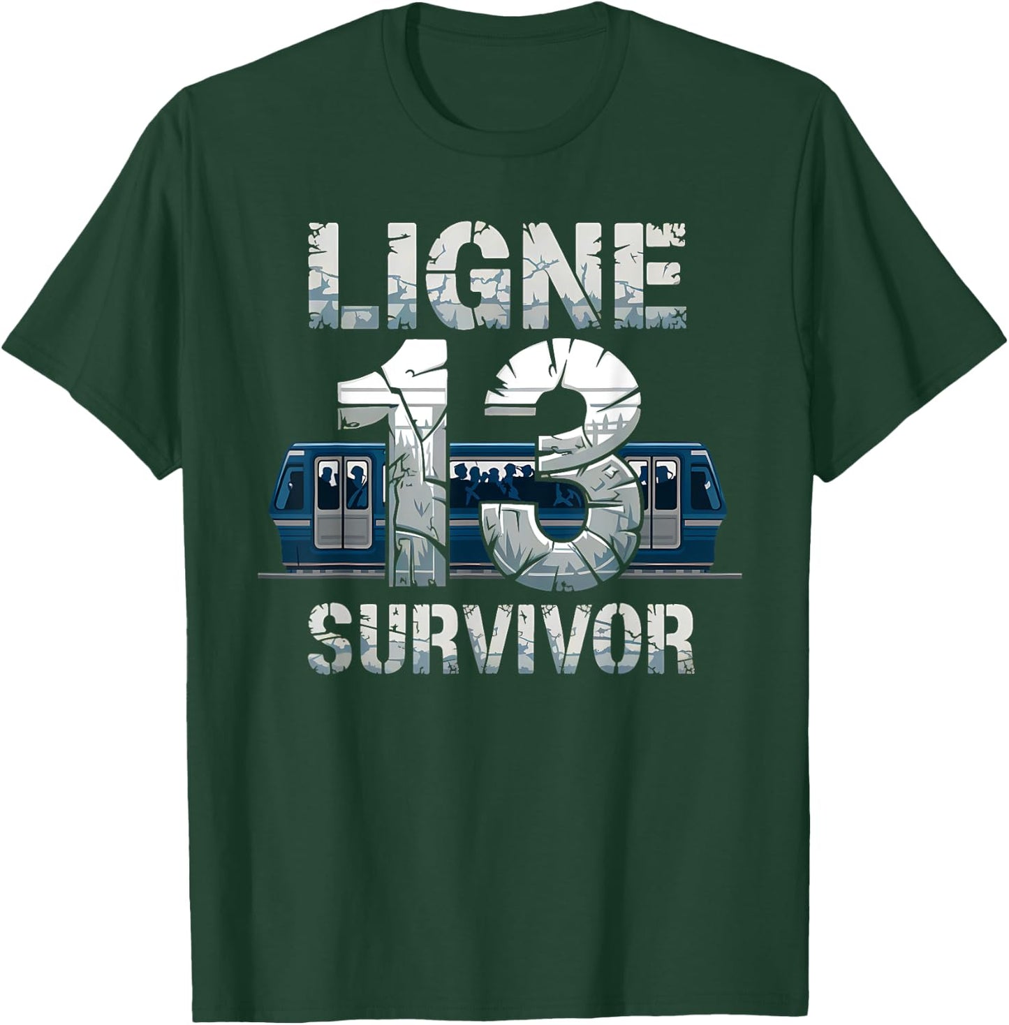 Line 13 Survivor Paris Metro Train Overcrowded Humor Chaos T-Shirt - T-Shirt | Forest