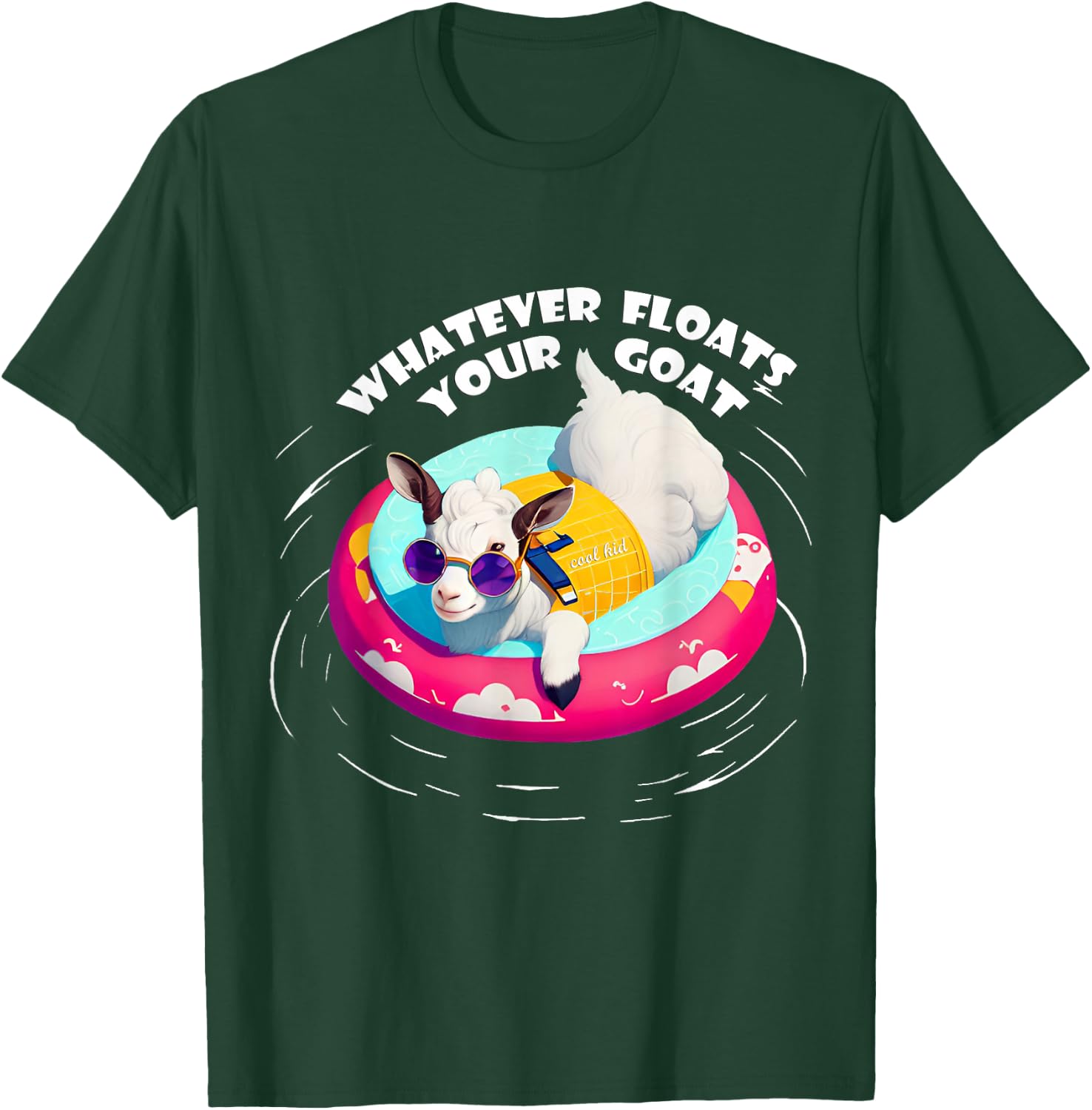 Cute Whatever Floats Your Goat T-Shirt - T-Shirt | Forest