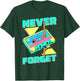 Never Forget Cassette Tape Retro 80s and 90s Party , black T-Shirt - T-Shirt | Forest
