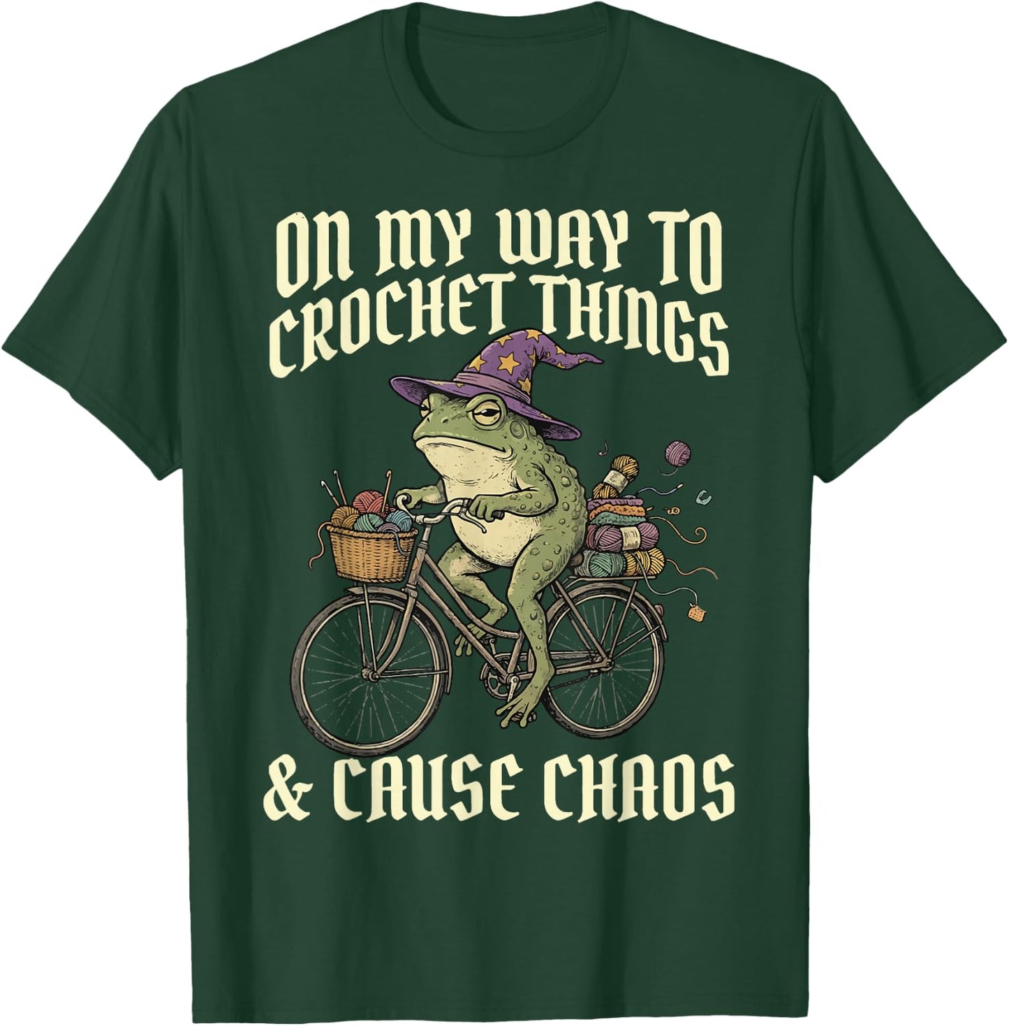 On My Way to Crochet Things and Cause Chaos T-Shirt - T-Shirt | Forest