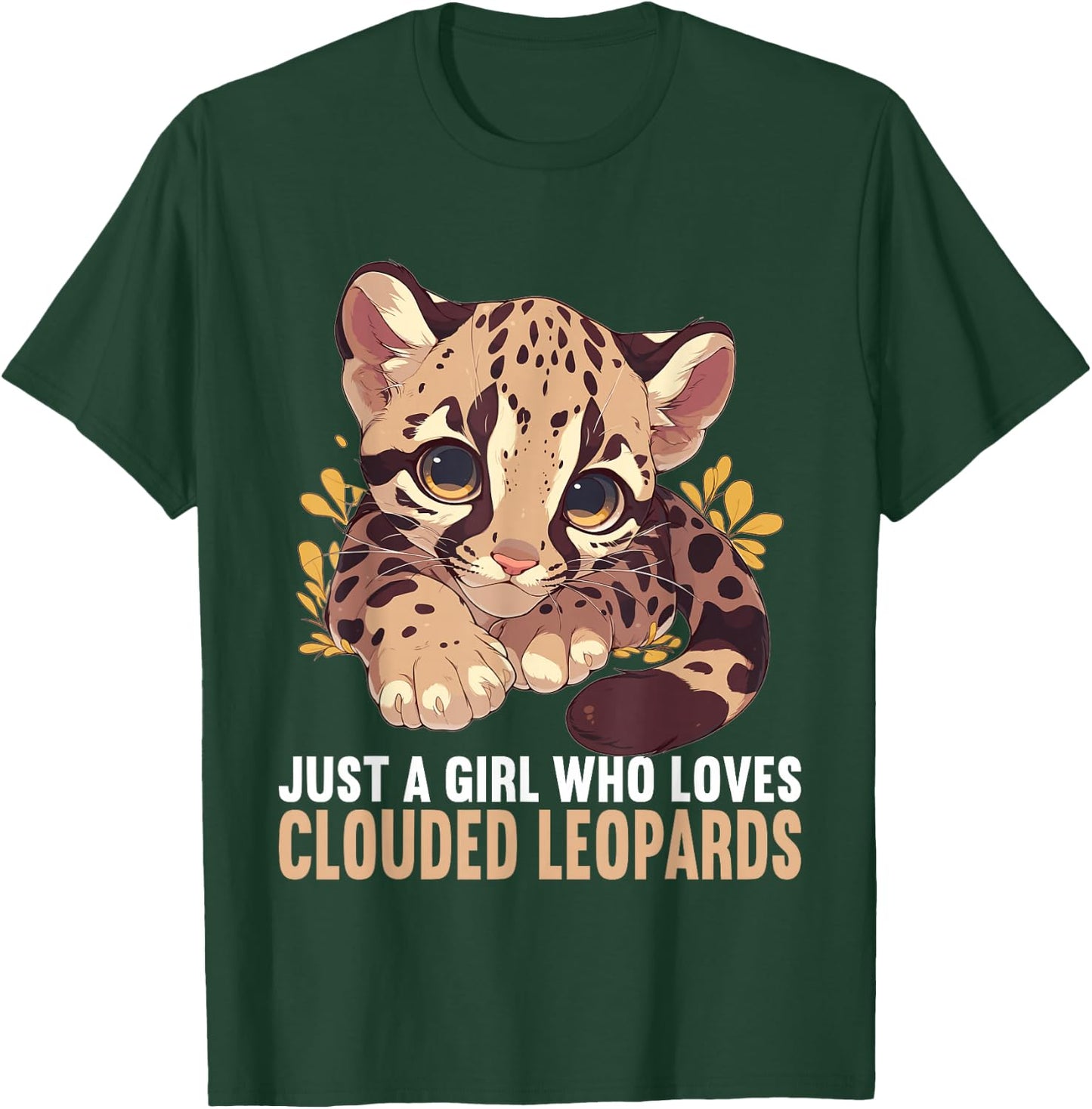 Just a Girl who loves Clouded Leopards Clouded Leopard T-Shirt - T-Shirt | Forest