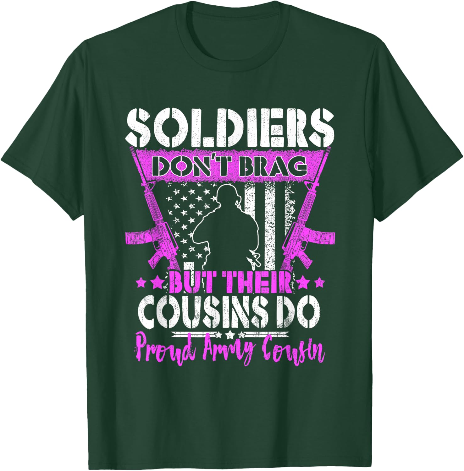 Soldiers Don't Brag Proud Army Cousin Pride Military Family T-Shirt - T-Shirt | Forest