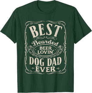 Best Bearded Beer Lovin Dog Dad Ever Funny Dogs Owner Gifts T-Shirt - T-Shirt | Forest