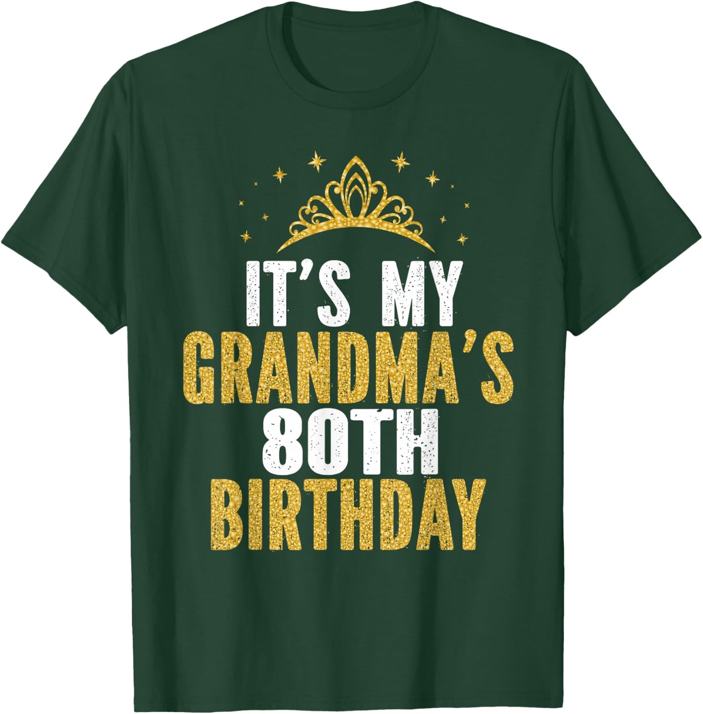 It's My Grandma's 80th Birthday 80 Years Old Women T-Shirt - T-Shirt | Forest