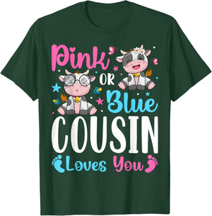 Pink Or Blue Cousin Loves You Cow Farm Lover T-Shirt - T-Shirt | Forest