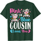 Pink Or Blue Cousin Loves You Cow Farm Lover T-Shirt - T-Shirt | Forest