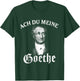 Lustige Literatur Motive für Damen & Herren Johann Wolfang Von Goethe Meme Ach Du Meine Goethe T-Shirt - T-Shirt | Forest