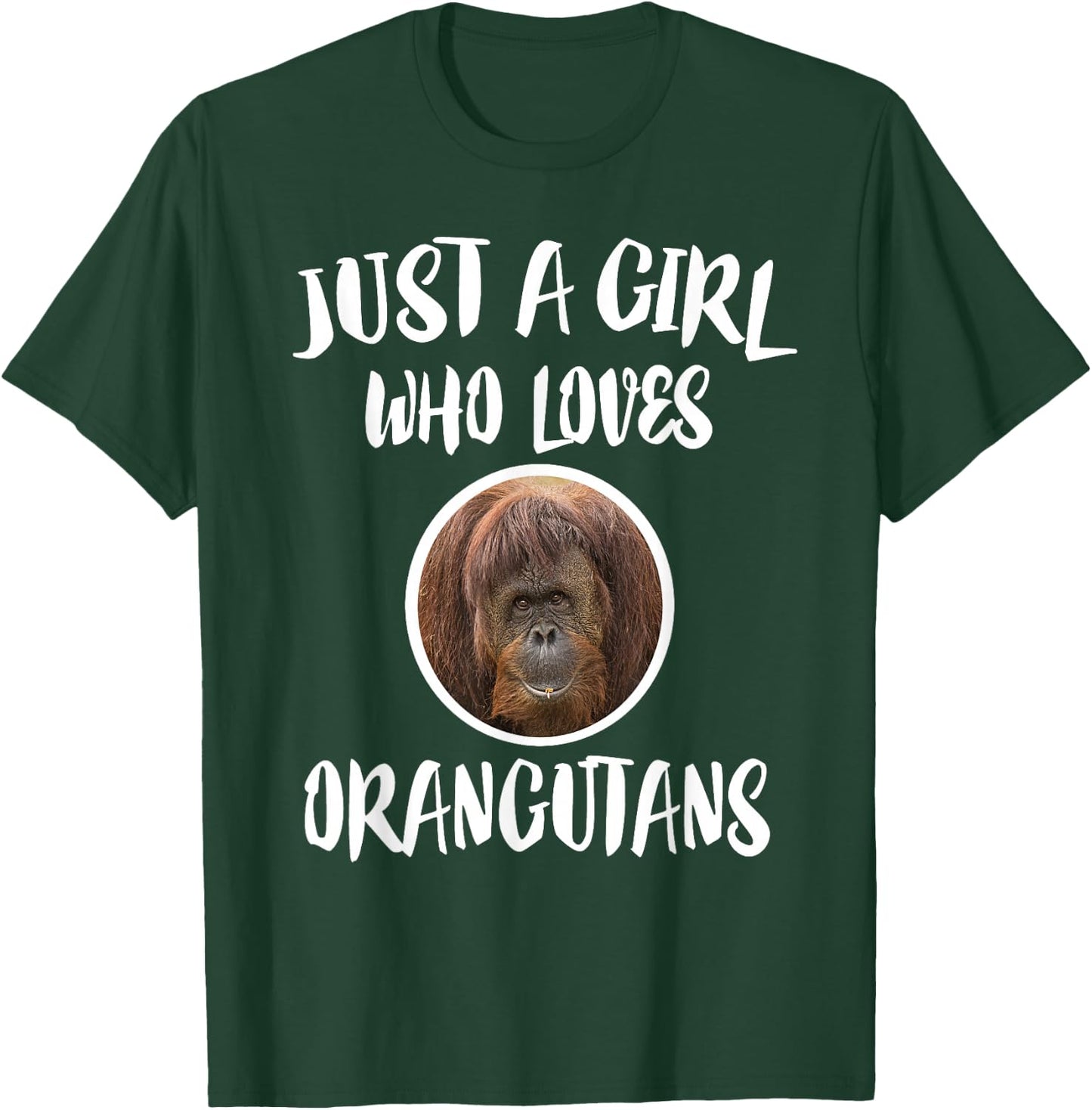 Just A Girl Who Loves Orangutans Animal Gift T-Shirt - T-Shirt | Forest