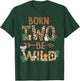 Born 2 Be Wild Birthday Decorations Girl Boy Zoo Animals 2 T-Shirt - T-Shirt | Forest