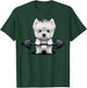 Westie Weightlifting Fitness Gym West Highland White Terrier T-Shirt - T-Shirt | Forest