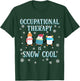 Occupational Therapy is Snow Cool Cute Penguin OT OTA Gift T-Shirt - T-Shirt | Forest