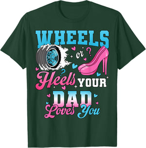 Wheels Or Heels Your Dad Loves You Gender Reveal Party T-Shirt - T-Shirt | Forest