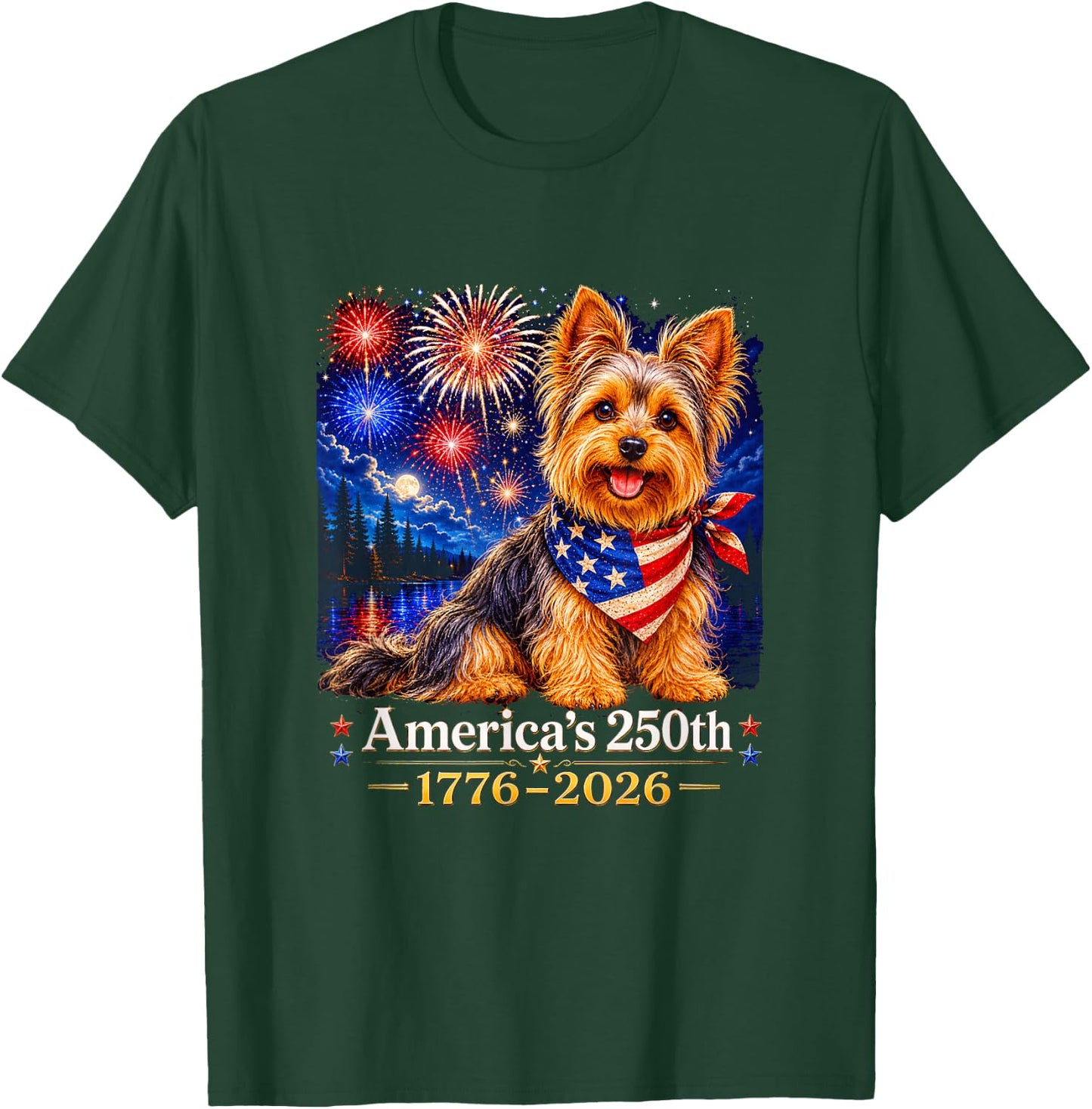 Yorkshire Terrier 4th of July 250 Years American Anniversary T-Shirt - T-Shirt | Forest