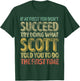 If At First You Don't Succeed Try Doing What Scott T-Shirt - T-Shirt | Forest