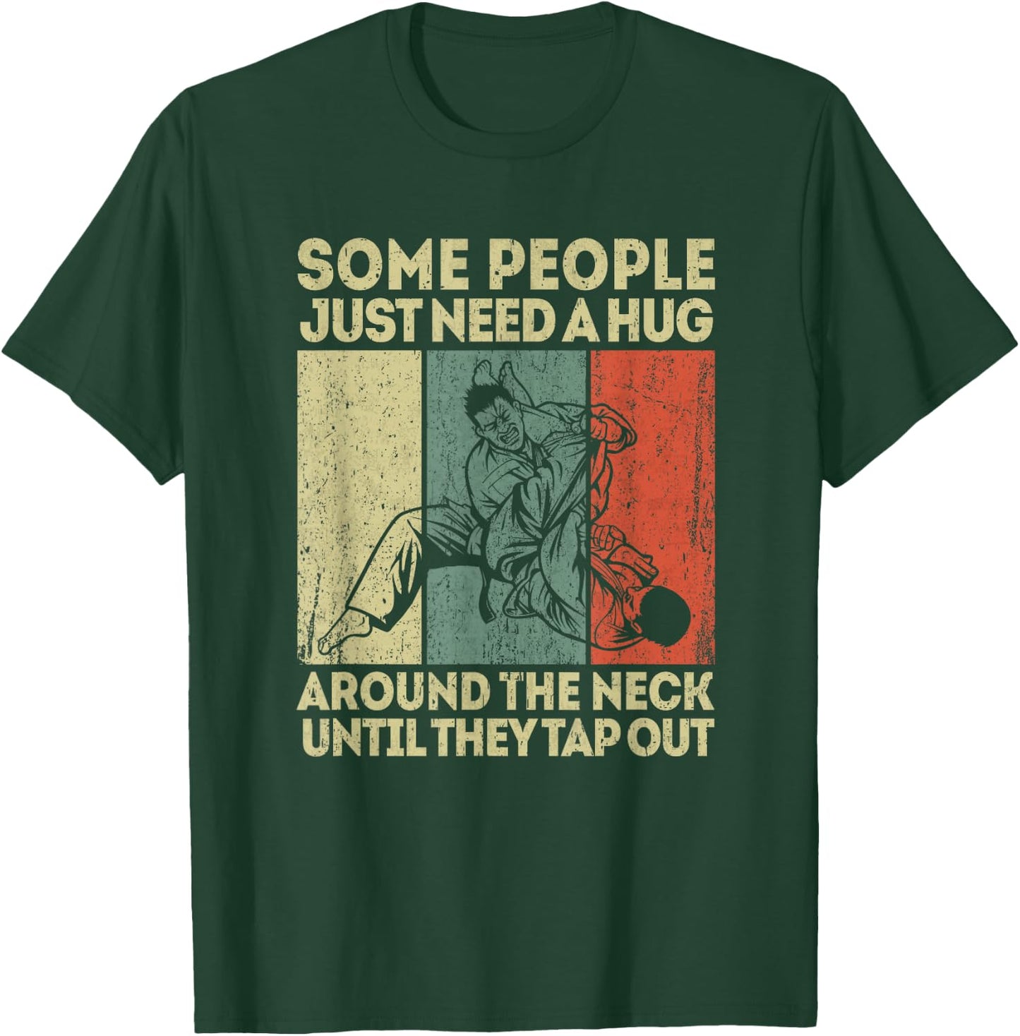 Some People Just Need A Hug Vintage BJJ Brazilian Jiu Jitsu T-Shirt - T-Shirt | Forest