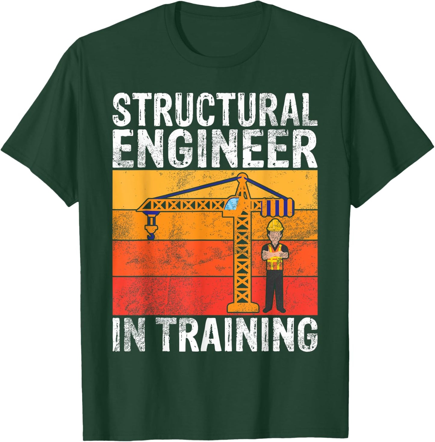 Structural Engineer in Training Structural Engineer T-Shirt - T-Shirt | Forest