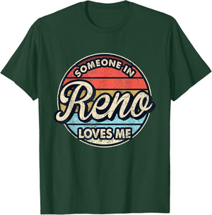 Someone In Reno Loves Me City US USA T-Shirt - T-Shirt | Forest