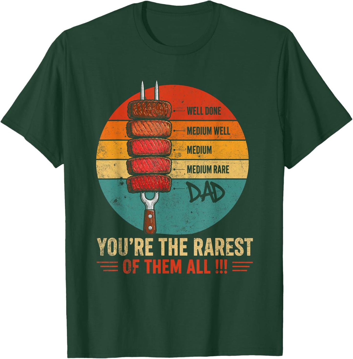 Rarest Dad Steak Doneness Grilling Humor T-Shirt - T-Shirt | Forest