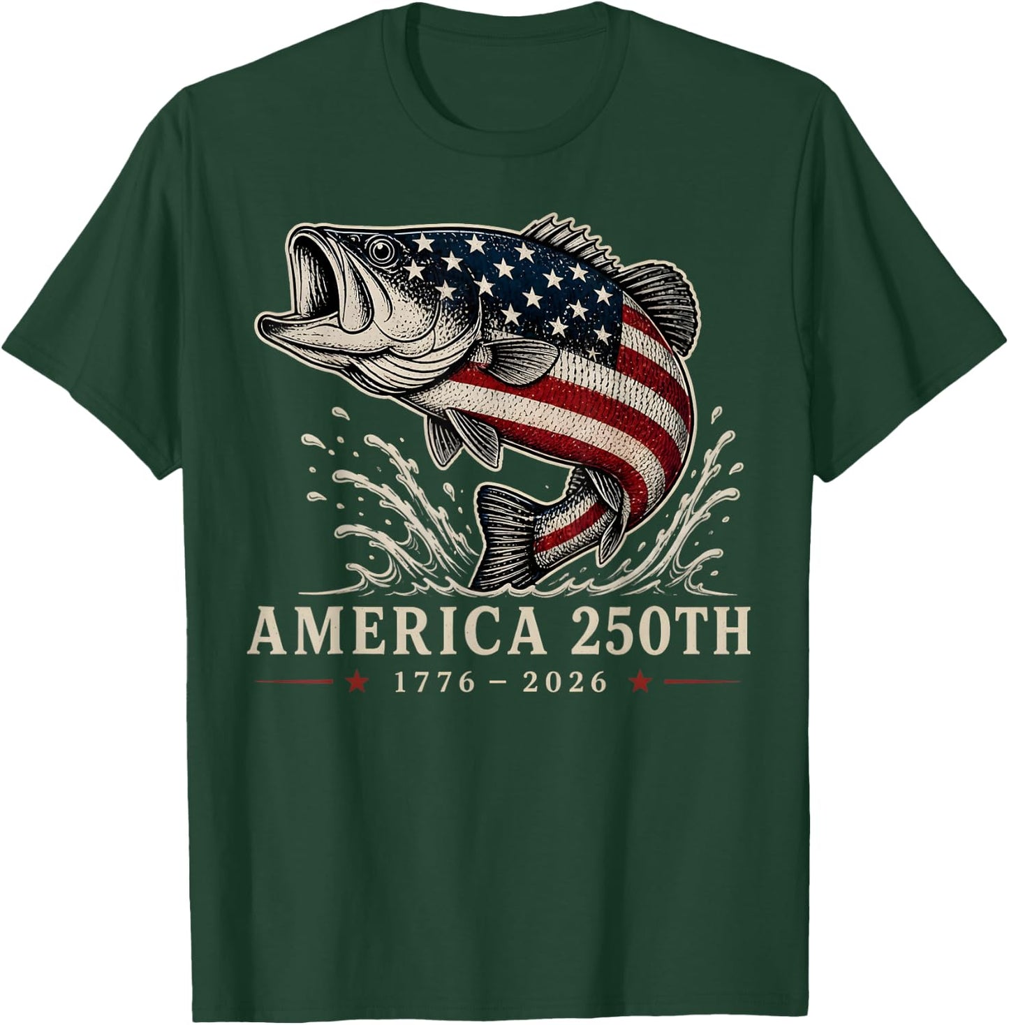 250 Years America 1776 2026 Fishing USA Flag 250th Birthday T-Shirt - T-Shirt | Forest