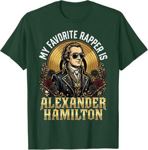 My Favorite Rapper is Alexander Hamilton T-Shirt - T-Shirt | Forest