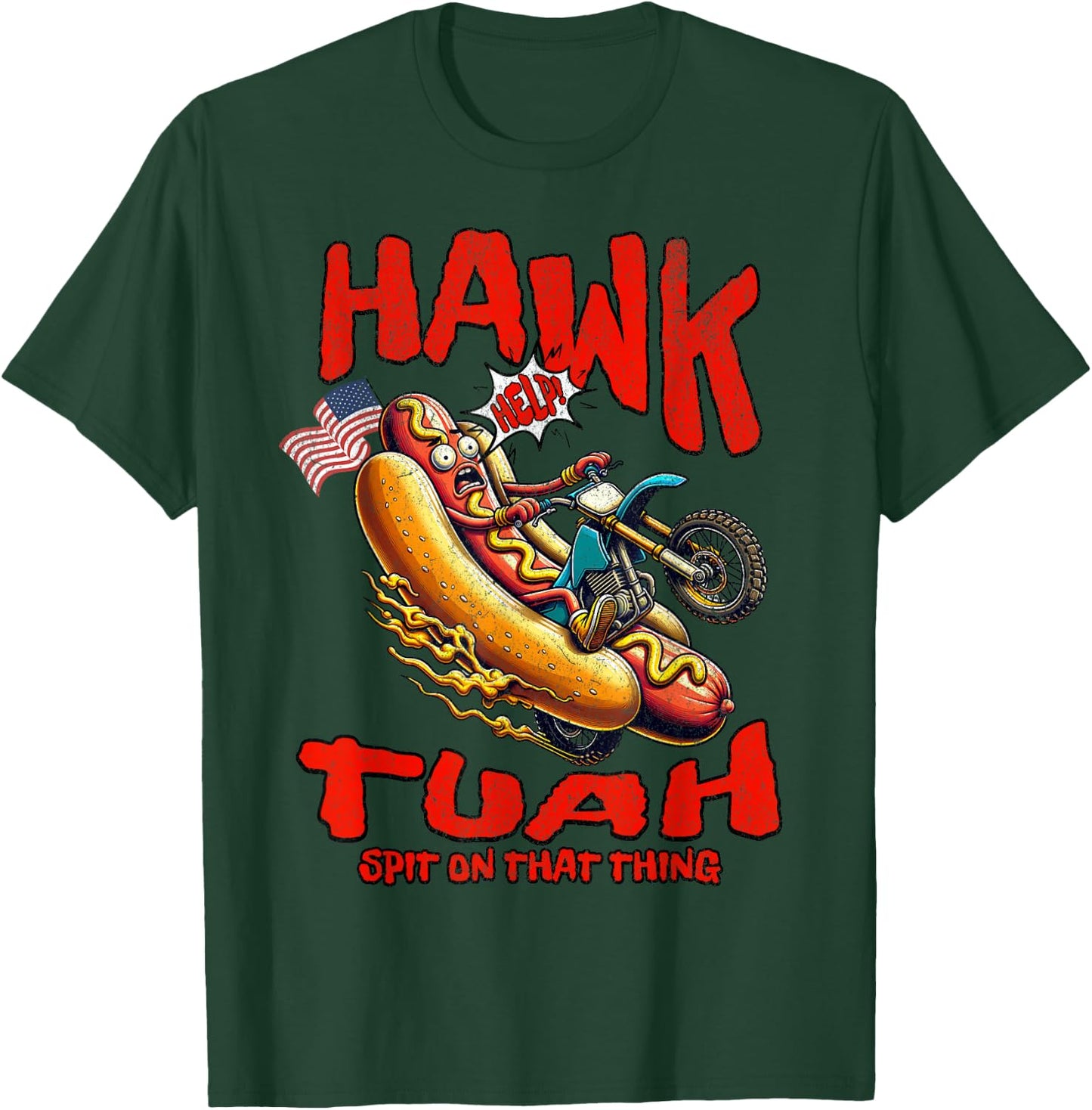 Hawk Tuah 4th of July Spit on that Thang Hot Dog T-Shirt - T-Shirt | Forest