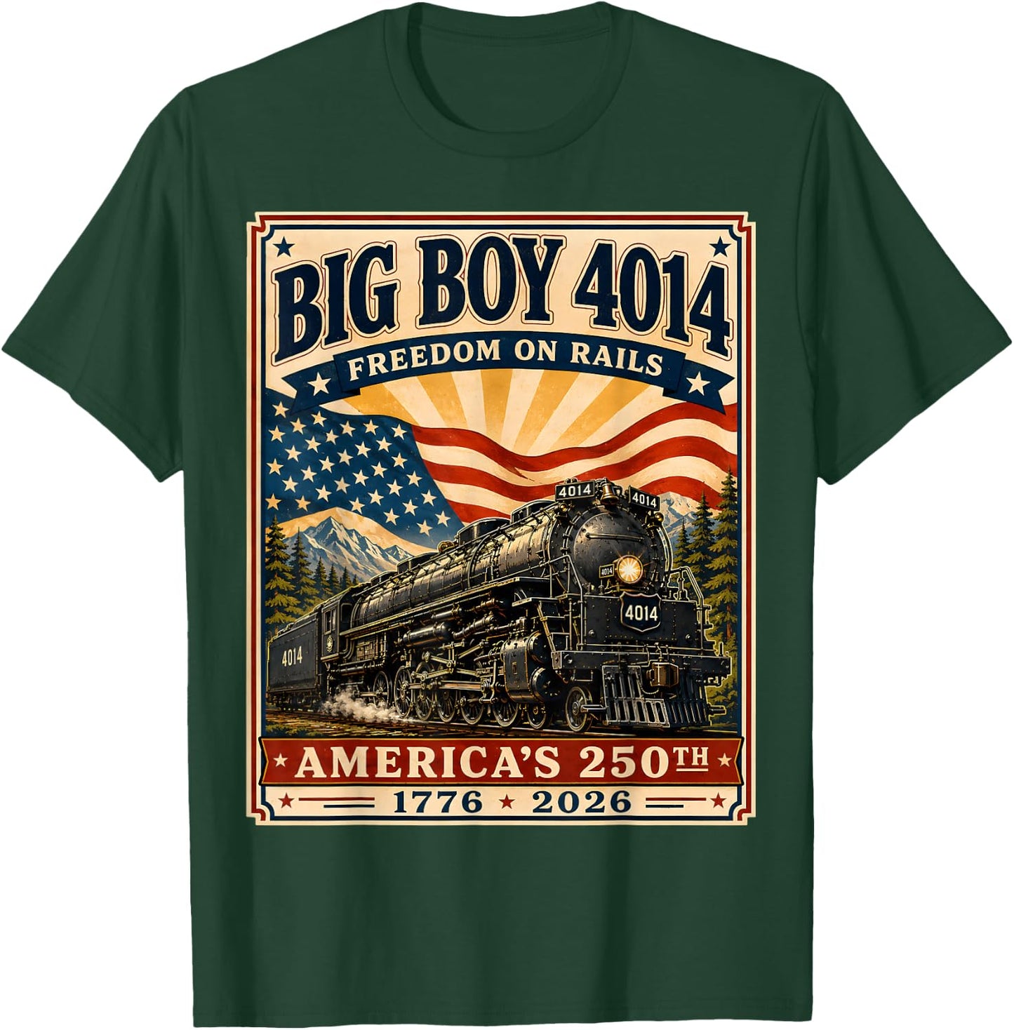 250th Anniversary USA Big Boy 4014 Train Vintage US Flag T-Shirt - T-Shirt | Forest