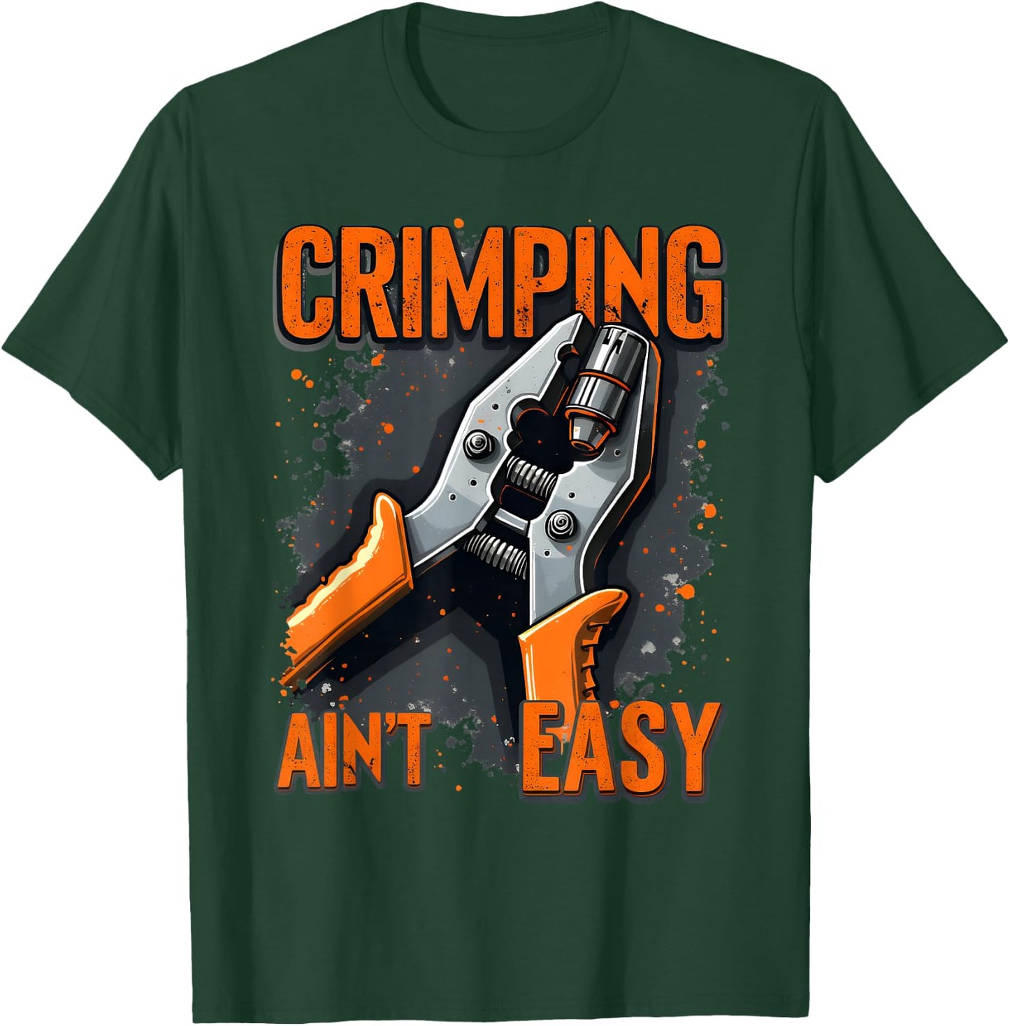 Fun Electrician Crimper Wire Tool Gifts Crimping Ain’t Easy T-Shirt - T-Shirt | Forest