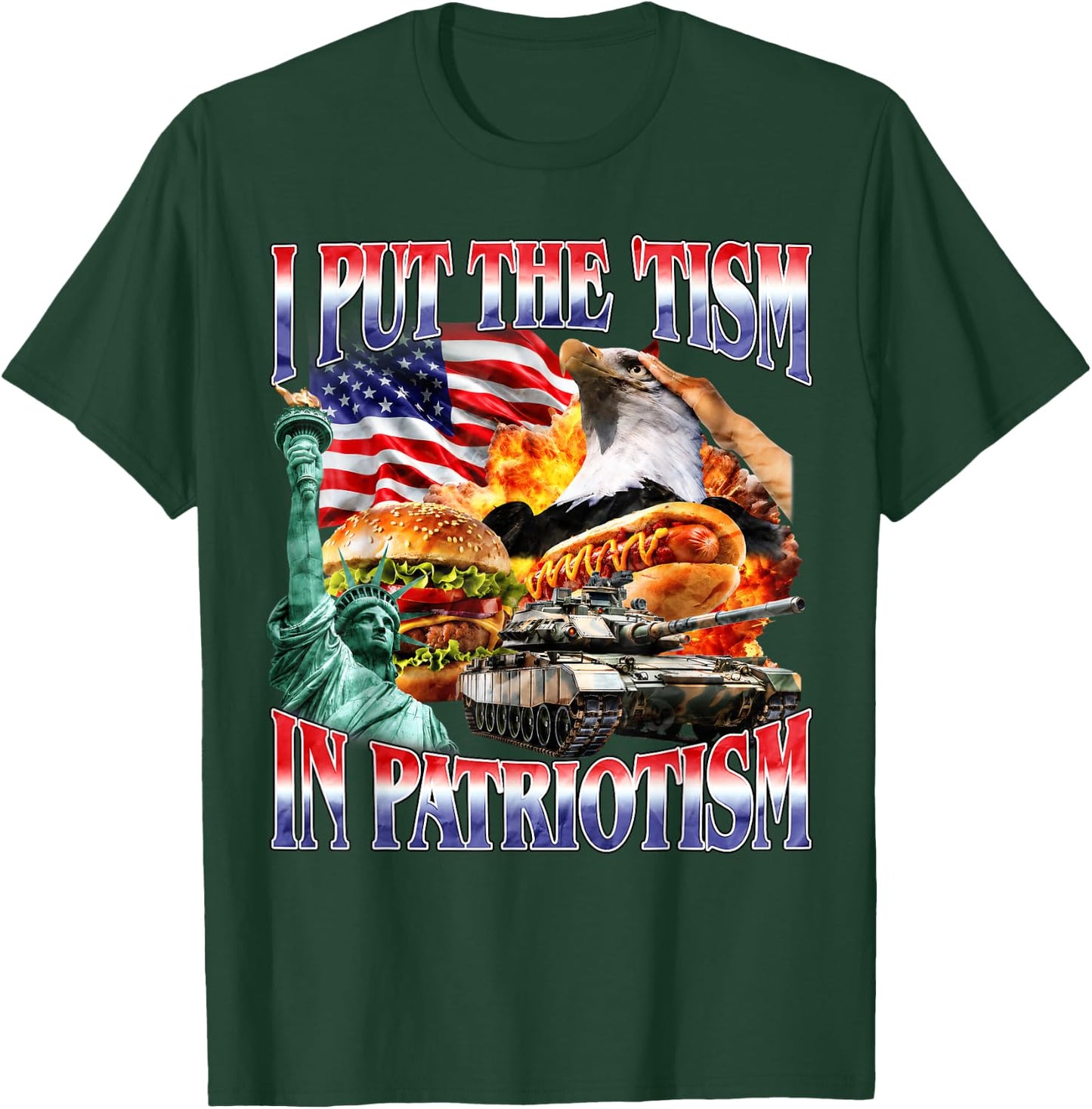 I Put The 'Tism in Patriotism Funny Patriotic American T-Shirt - T-Shirt | Forest