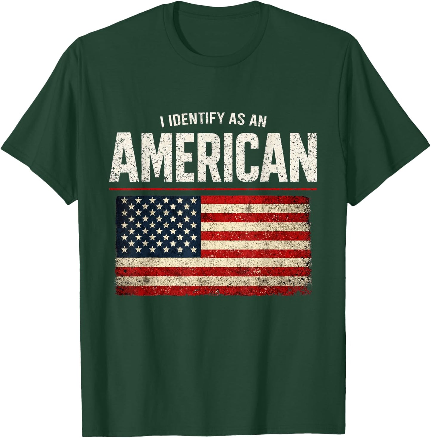 I Identify as an American No Identity Politics USA T-Shirt - T-Shirt | Forest