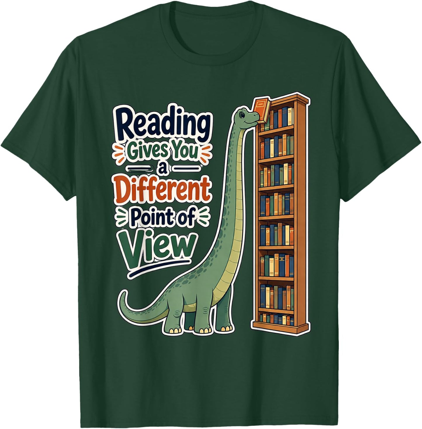 Reading Gives You a Different Point of View Dinosaur Library T-Shirt - T-Shirt | Forest