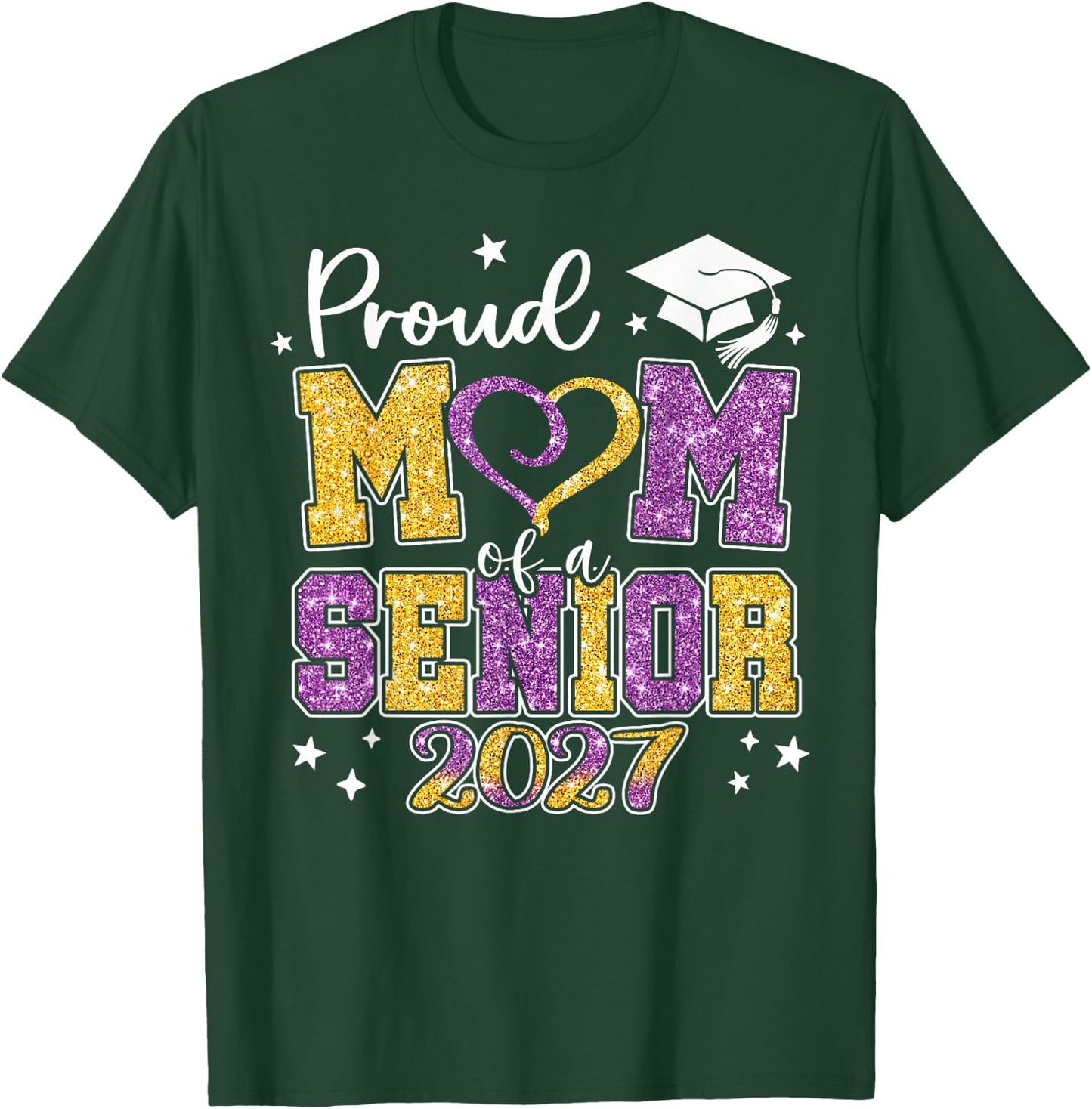 Proud Mom of A Senior 2027 Class of 2027 Graduate T-Shirt - T-Shirt | Forest