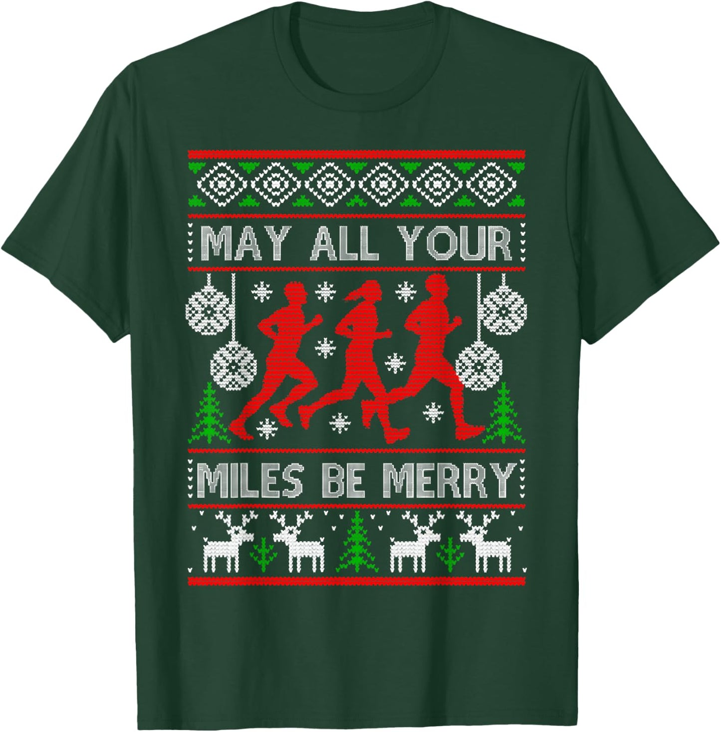 Christmas May All Your Miles Be Merry, Runner Christmas T-Shirt - T-Shirt | Forest