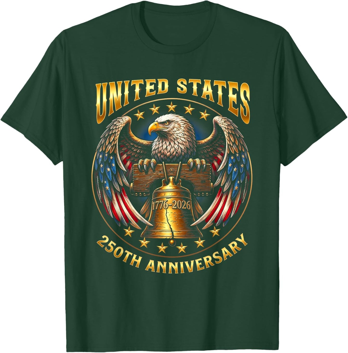 250th Anniversary Independence Day 1776 2026 Patriotic Eagle T-Shirt - T-Shirt | Forest