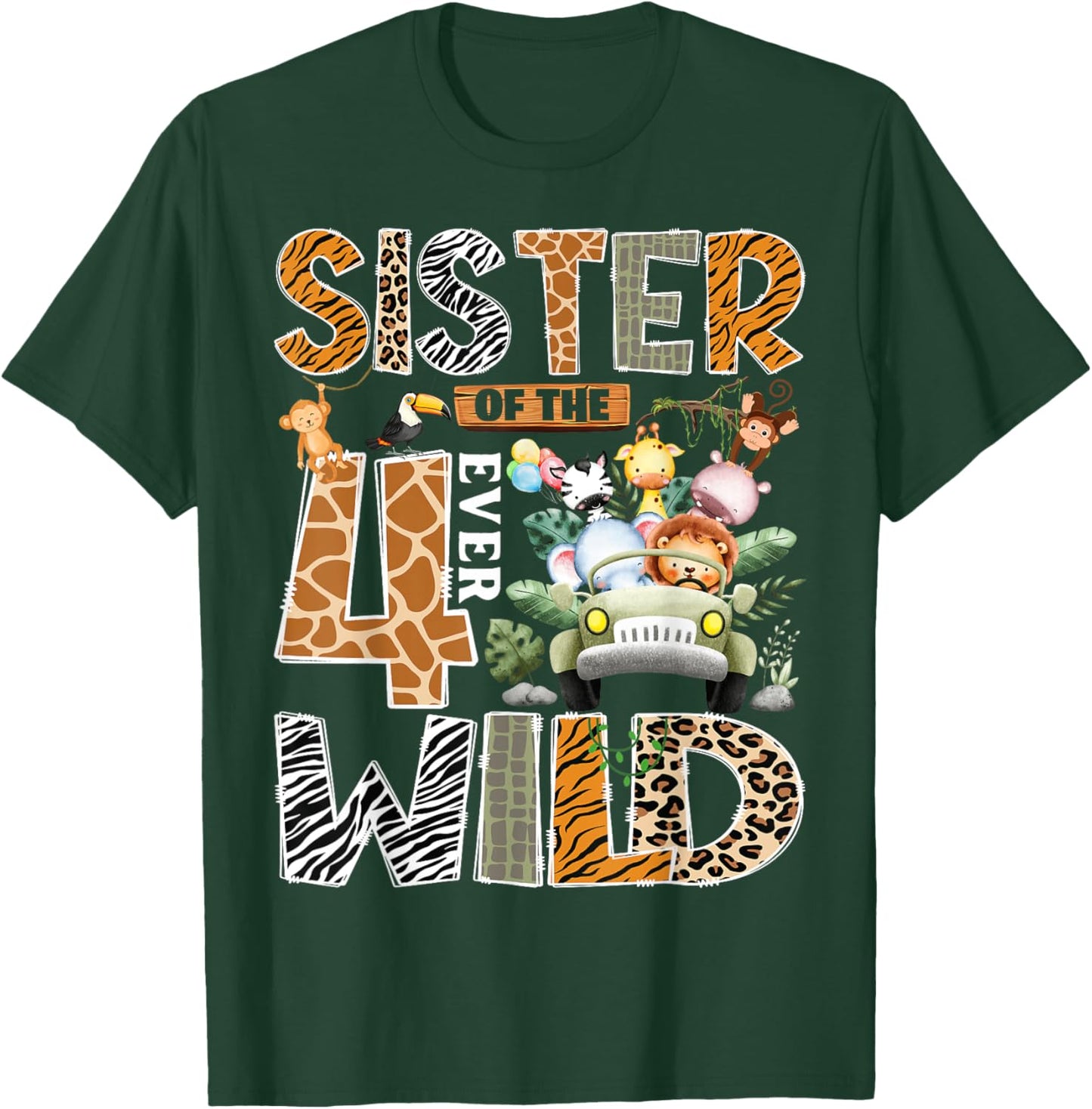 Sister of The Four Ever Wild Safari 4th Birthday Boy T-Shirt - T-Shirt | Forest