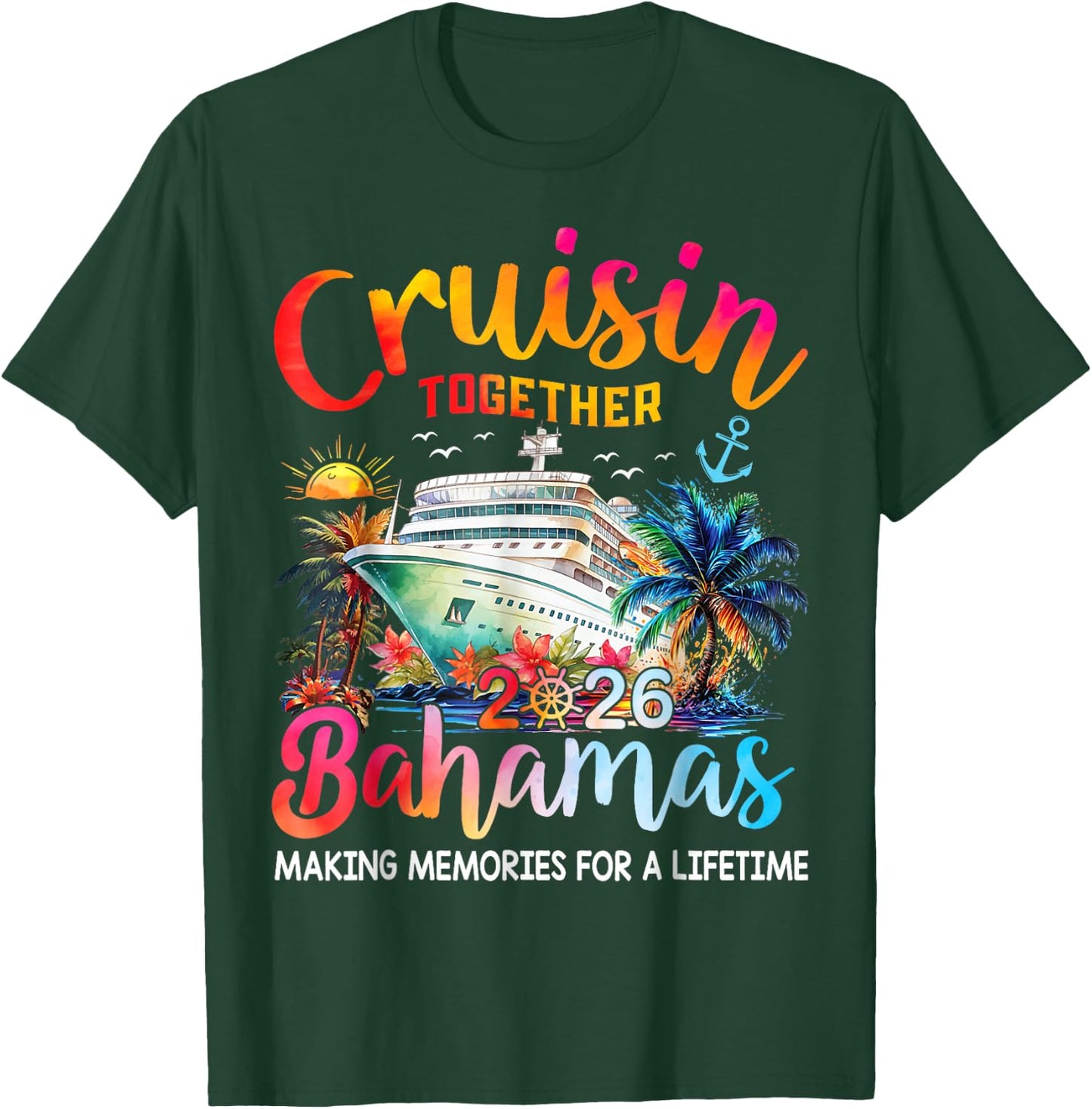 Cruisin Together Bahamas 2026 Shirt Family Cruise Vacation T-Shirt - T-Shirt | Forest