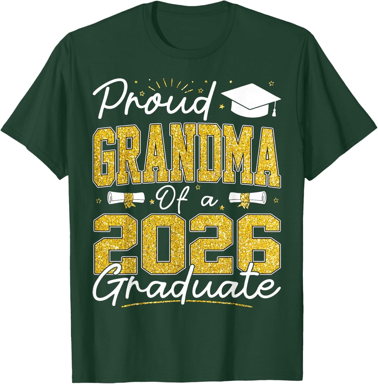 Proud Grandma of A Class of 2026 Graduate Senior Grad Family T-Shirt - T-Shirt | Forest