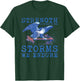 Strength is Built by the Storms We Endure T-Shirt - T-Shirt | Forest