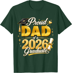 Proud Dad 2026 Graduate Senior Graduation Family Pride T-Shirt - T-Shirt | Forest