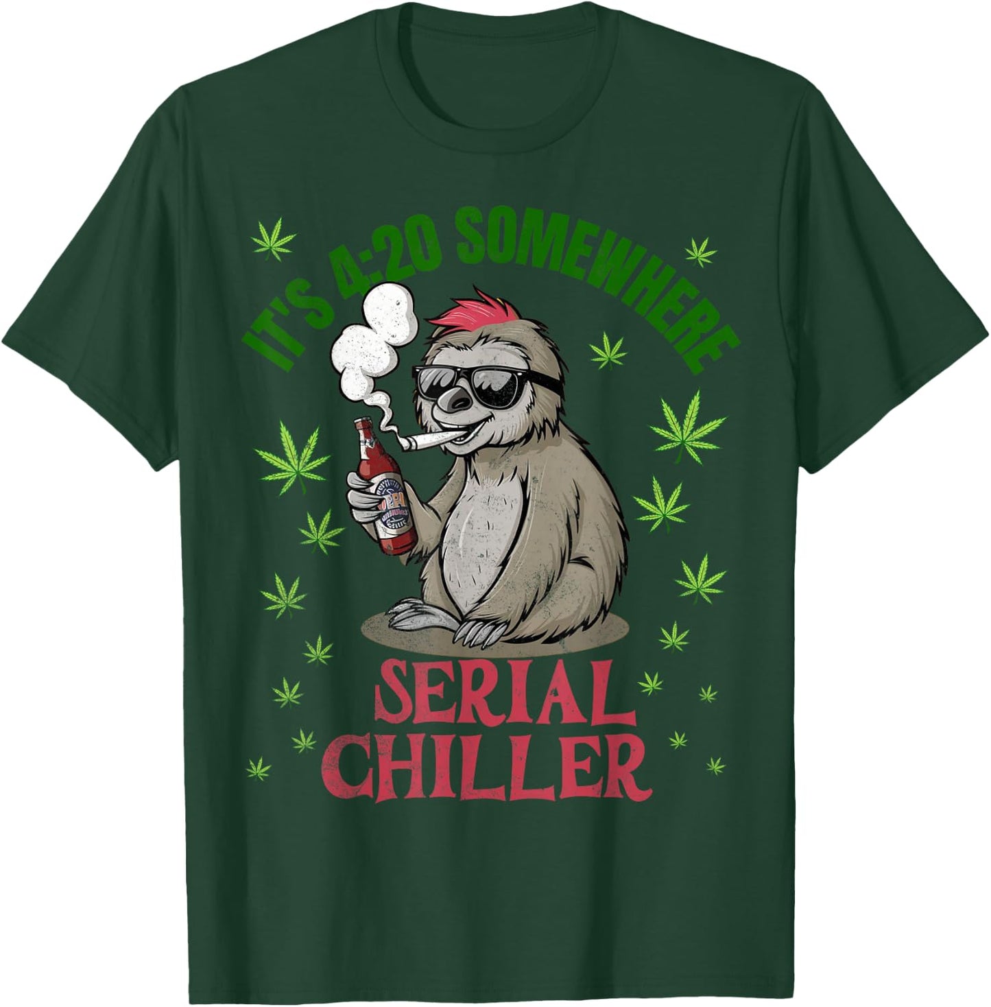 It's 4:20 Somewhere Funny Sloth Serial Chiller Weed T-Shirt - T-Shirt | Forest