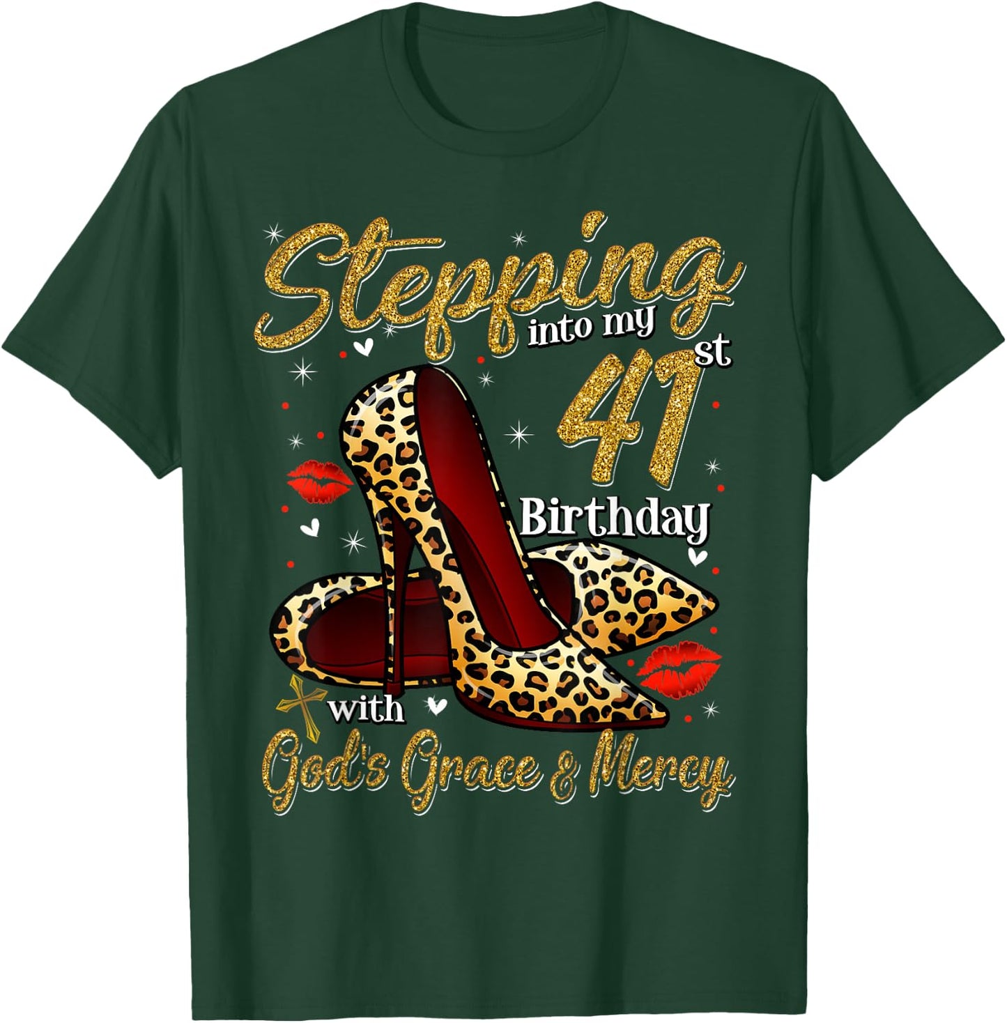 High Heels Stepping Into My 41st Birthday 41 and Fabulous T-Shirt - T-Shirt | Forest