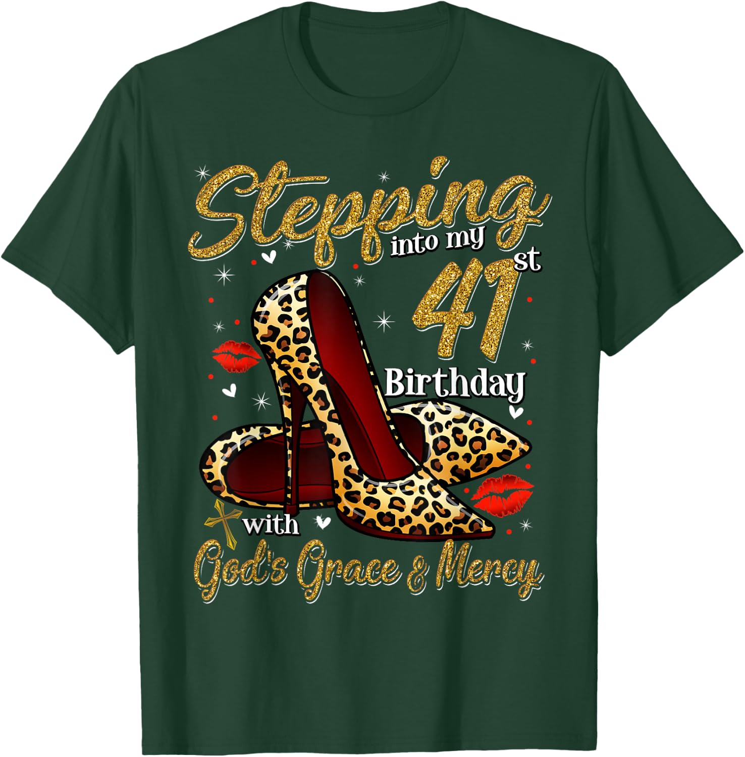High Heels Stepping Into My 41st Birthday 41 and Fabulous T-Shirt - T-Shirt | Forest
