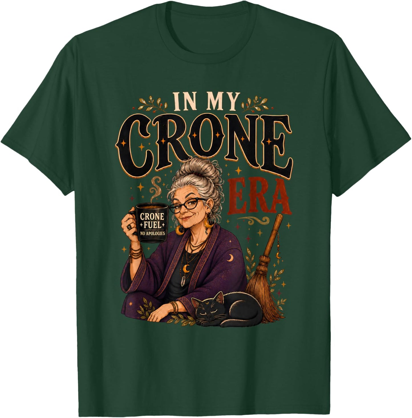 in My Crone Era Witchy Birthday Coffee Cat Woman T-Shirt - T-Shirt | Forest