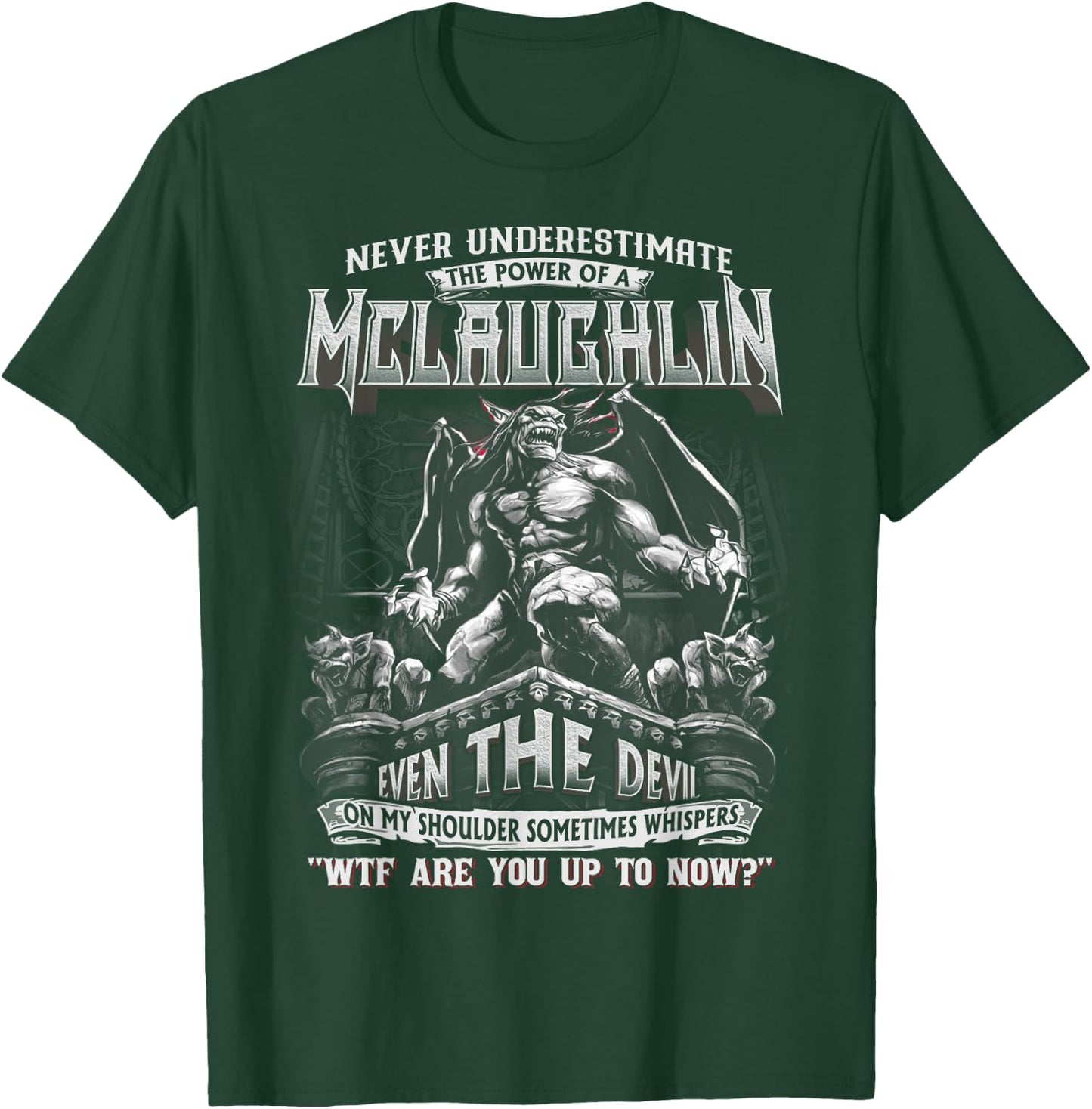 Mclaughlin - Never Underestimate The Power Of A T-Shirt - T-Shirt | Forest