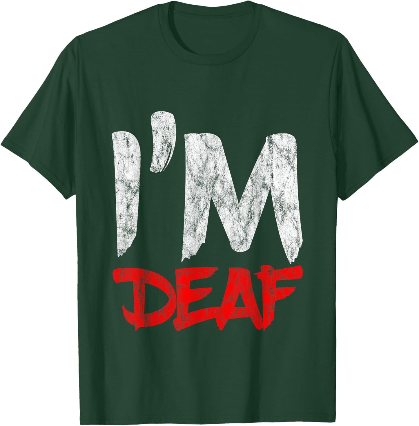 I'm Deaf , black T-Shirt - T-Shirt | Forest