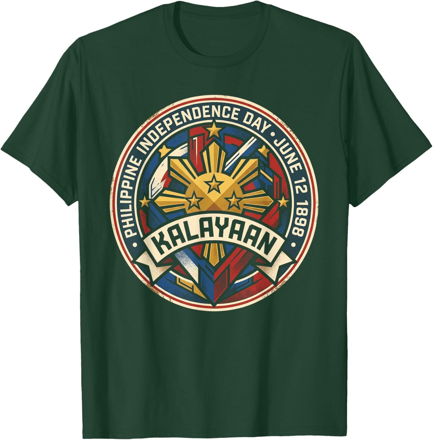 Kalayaan Philippine Independence Day June 12 T-Shirt - T-Shirt | Forest