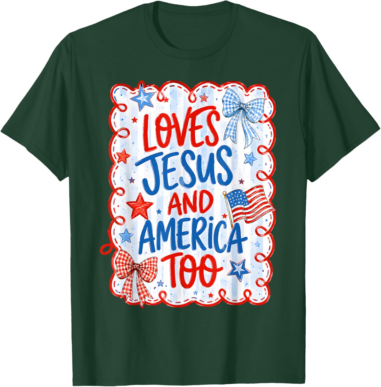 Loves Jesus America Too USA 4th July Christian Women Girl T-Shirt - T-Shirt | Forest