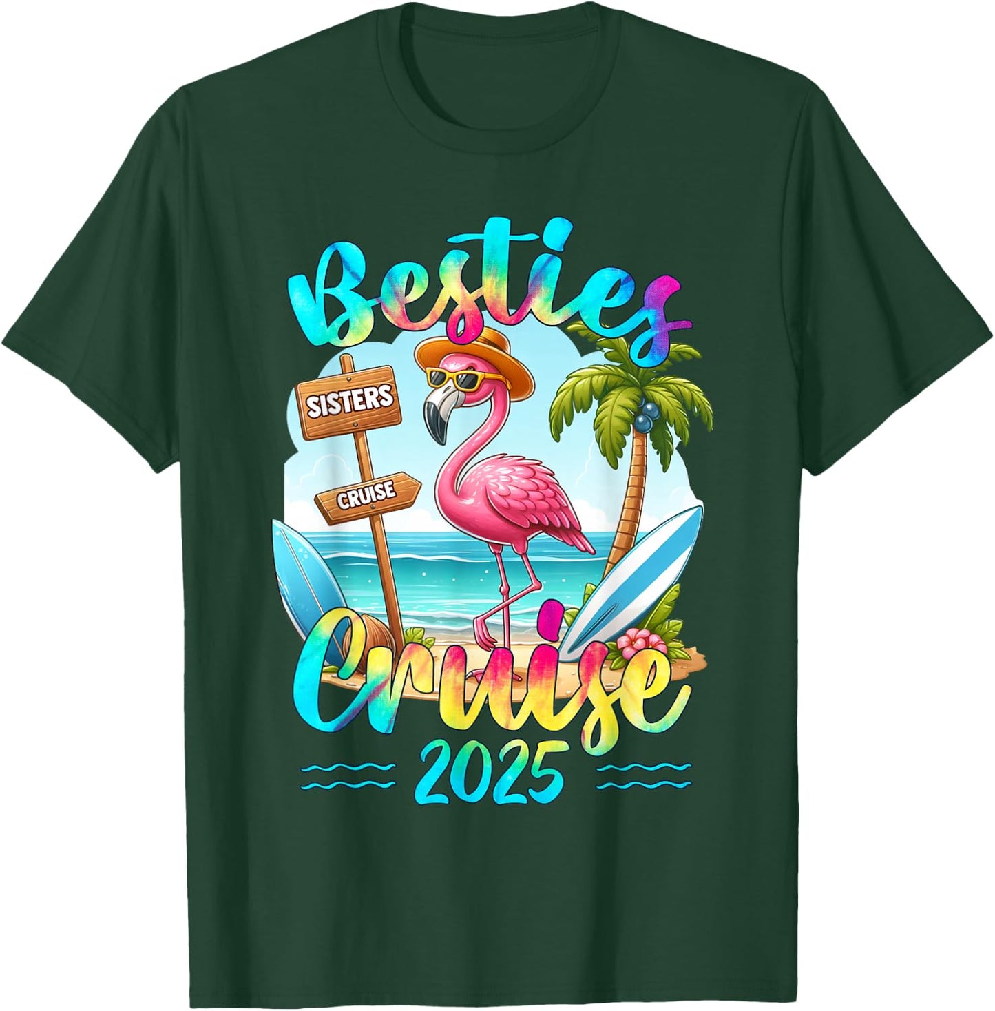 Besties Cruise 2025 Tie Dye Flamingo Cruise Squad Girls Trip T-Shirt - T-Shirt | Forest