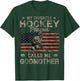 My Favorite Hockey Player Calls Me Godmother Mother's Day T-Shirt - T-Shirt | Forest