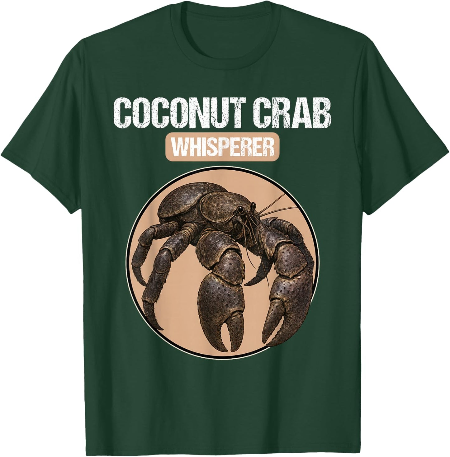 Coconut Crab Whisperer Coconut Crabs Coconut Crab T-Shirt - T-Shirt | Forest